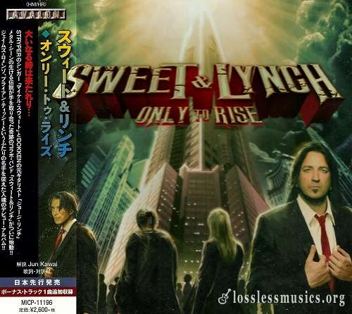 Sweet & Lynch - Only To Rise (Japan Edition) (2015)