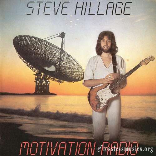 Steve Hillage - Motivation Radio [Remaster 2007] (1977)