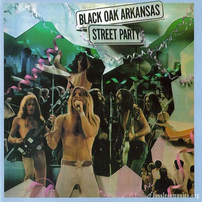 Black Oak Arkansas - Street Party (1974)