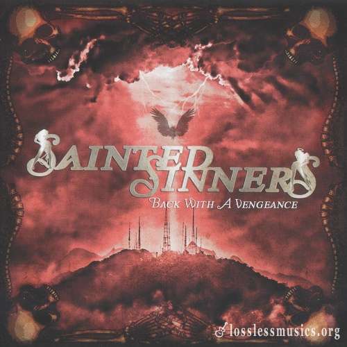 Sainted Sinners - Back With A Vengeance (2018)