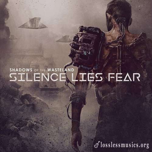 Silence Lies Fear - Shadows Of The Wasteland (2018)