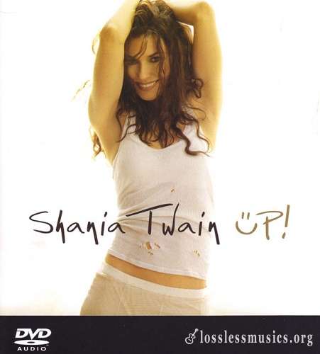Shania Twain - UP! [DVD-Audio] (2003)