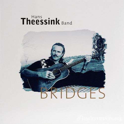Hans Theessink - Bridges (2004)