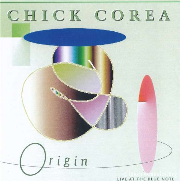Chick Corea and Origin - Live At The Blue Note [Reissued 2017] (1998)