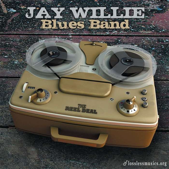 Jay Willie Blues Band - The Reel Deal (2010)