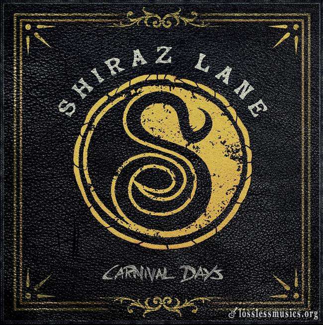 Shiraz Lane - Carnival Days (2018)