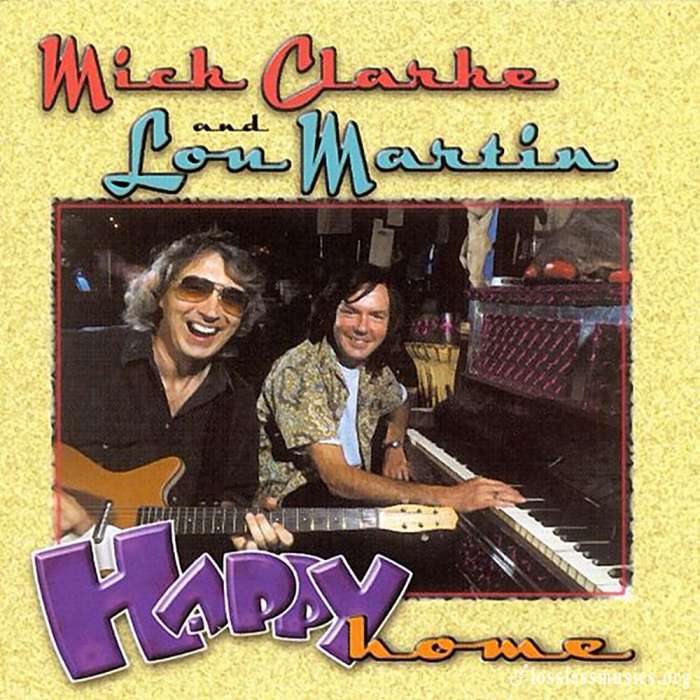 Mick Clarke and  Lou Martin - Happy Home (1997)