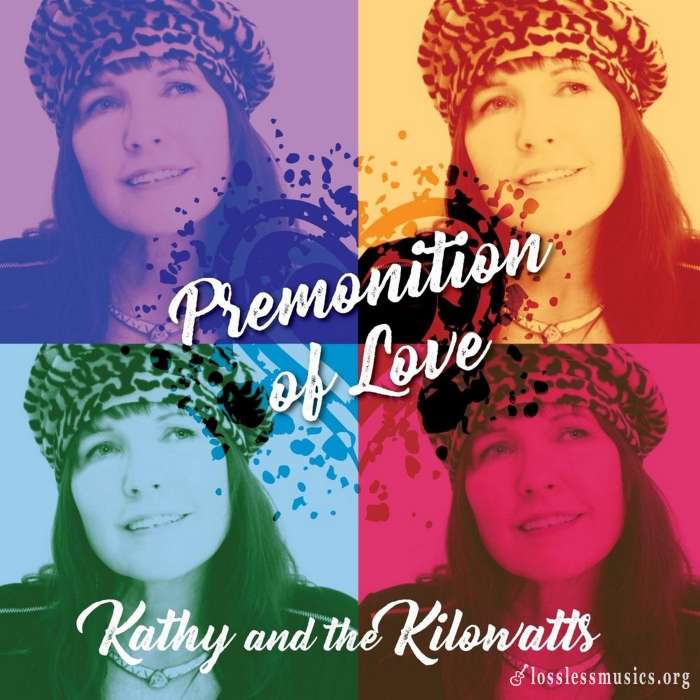 Kathy & The Kilowatts - Premonition of Love (2018)
