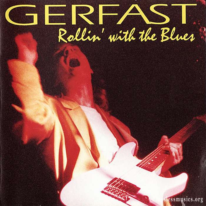 Gerfast - Rollin' With The Blues (1991)