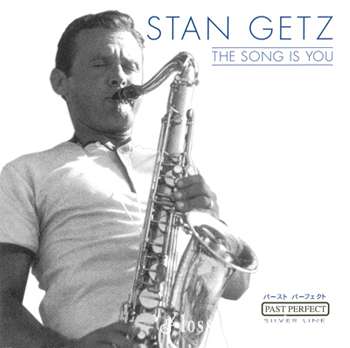 Stan Getz - The Song Is You (1951)