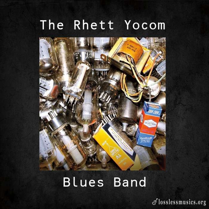 The Rhett Yocom Blues Band - The Rhett Yocom Blues Band (2018)