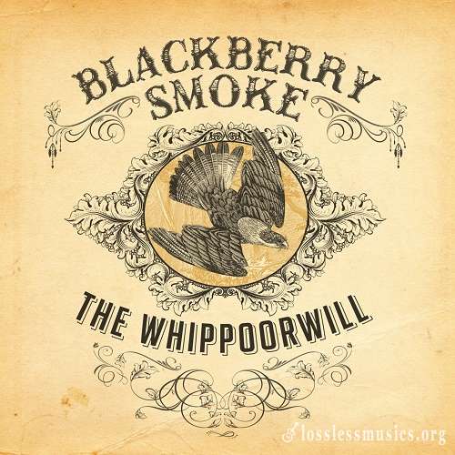 Blackberry Smoke - The Whippoorwill [Reissue 2013] (2012)
