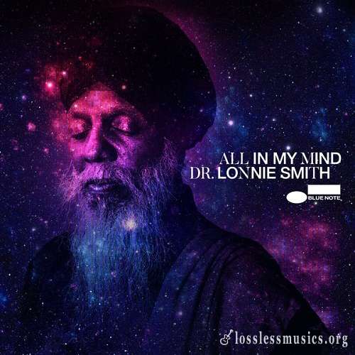 Dr. Lonnie Smith - All In My Mind (2018)