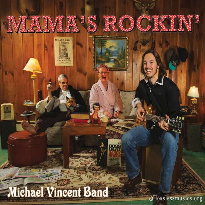 Michael Vincent Band - Mama's Rockin' (2018)