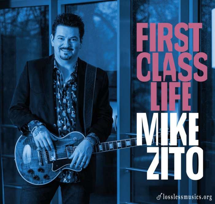 Mike Zito - First Class Life (2018)