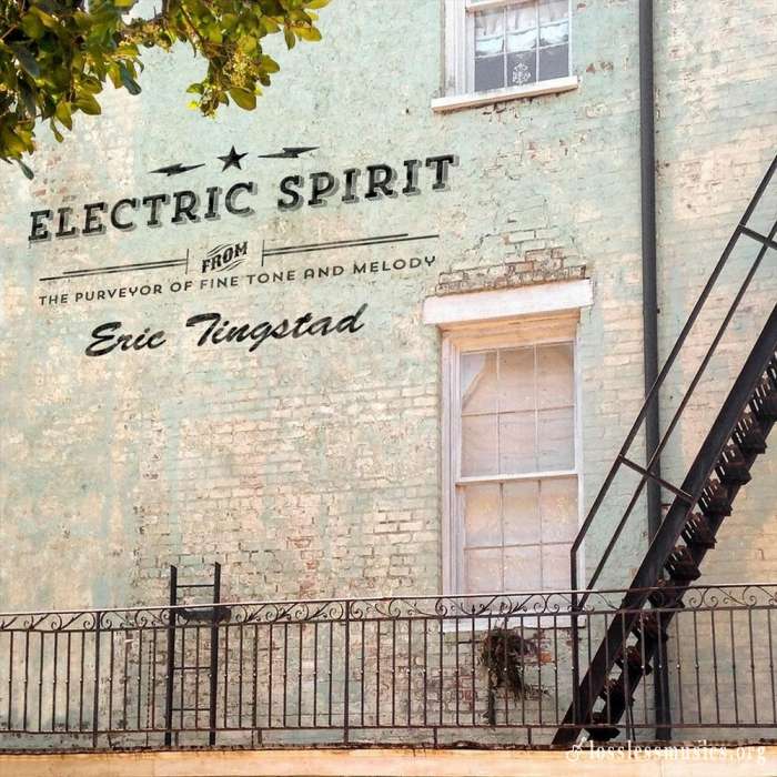 Eric Tingstad - Electric Spirit (2018)