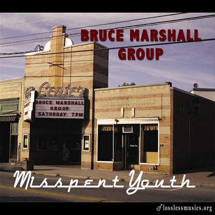 Bruce Marshall Group - Misspent Youth (2010)