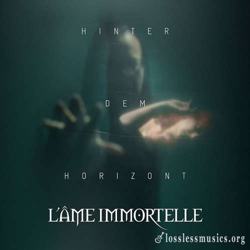 L'Ame Immortelle - Hinter dem Horizont (Limited Edition) (2018)