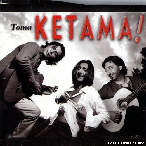 Ketama - Toma Ketama! (1999)
