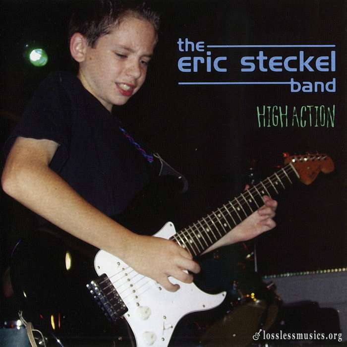 The Eric Steckel Band - High Action (2005)