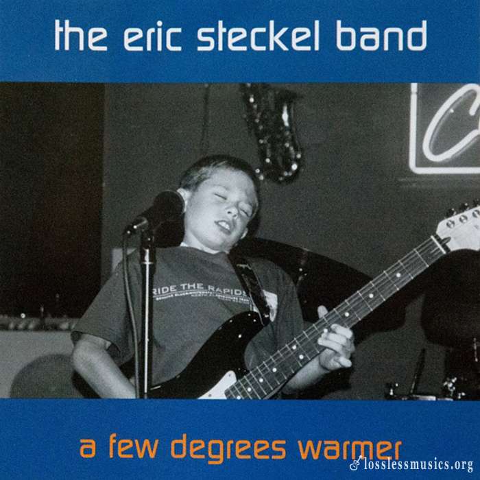 Eric Steckel - A Few Degrees Warmer (2002)