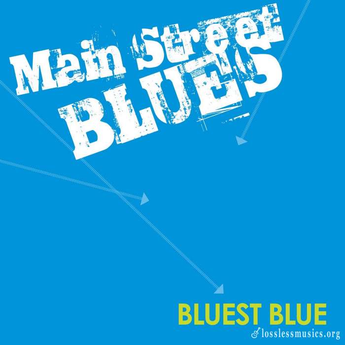 Main Street Blues - Bluest Blue (2018)