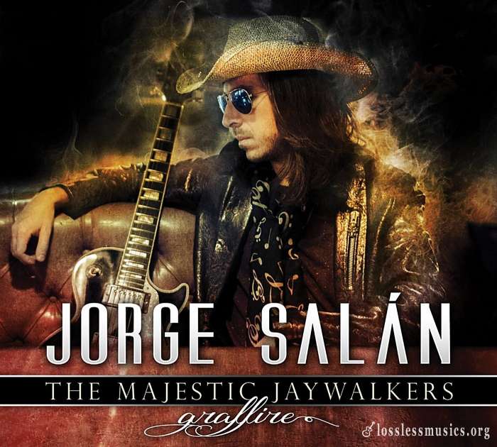 Jorge Salan & The Majestic Jaywalkers - Graffire (2016)