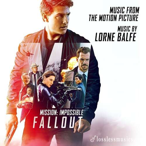 Lorne Balfe - Mission Impossible: Fallout OST [WEB] (2018)