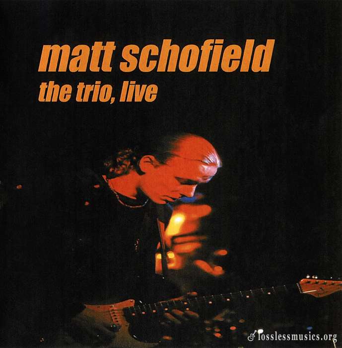 Matt Schofield - The Trio, Live (2006)