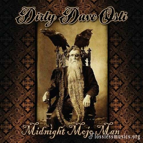 Dirty Dave Osti - Midnight Mojo Man (2018)