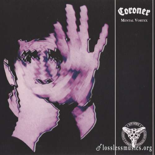 Coroner - Mental Vortex [Reissue 2018] (1991)