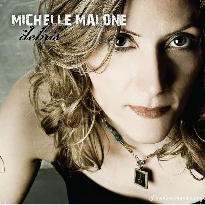 Michelle Malone - Debris (2009)