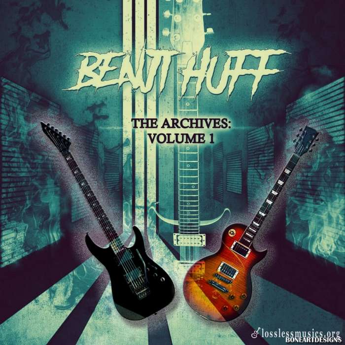 Benji Huff - The Archives Volume 1 (2018)