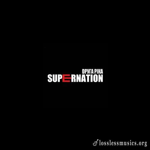 Dруга Ріка - Supernation (2014)