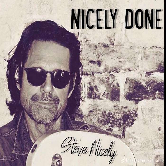 Steve Nicely - Nicely Done (2018)
