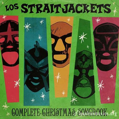 Los Straitjackets - Complete Christmas Songbook (2018)