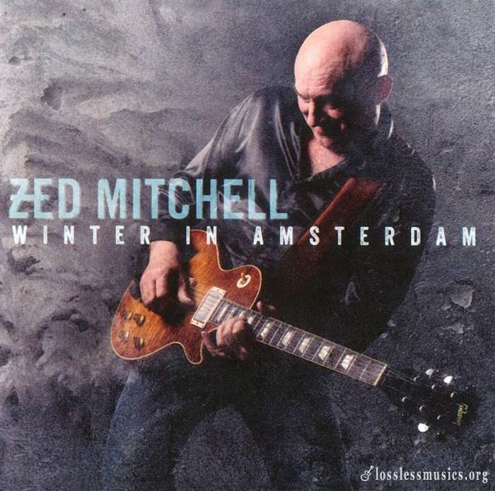 Zed Mitchell - Winter In Amsterdam (2017)