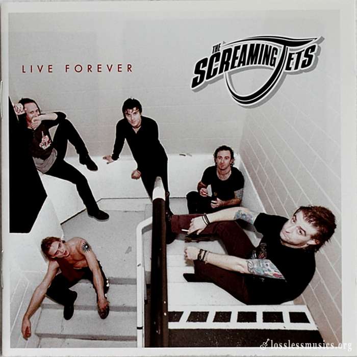 The Screaming Jets - Live Forever (2002)