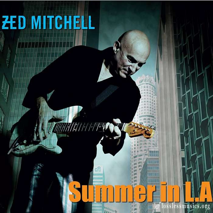 Zed Mitchell - Summer in L.A. (2017)