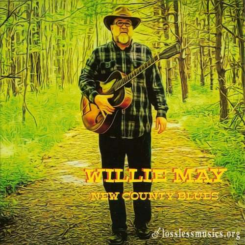 Willie May - New County Blues (2018)