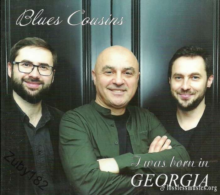 Blues Cousins - I Was Born In Georgia (2017)