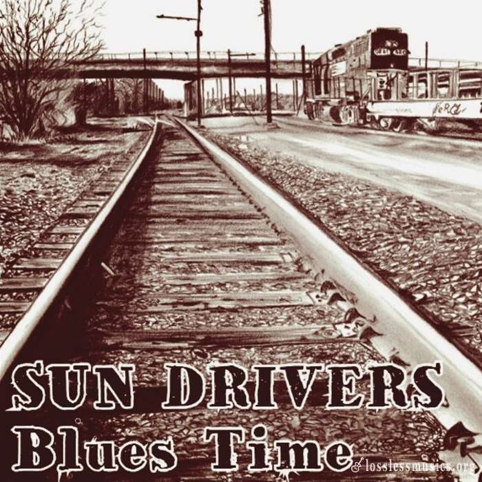 Sun Drivers - Blues Time (2018)