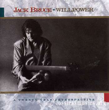 Jack Bruce - Willpower: A 20 Year Retrospective 1968-1988 (1989)