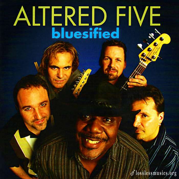 Altered Five - Bluesified (2008)