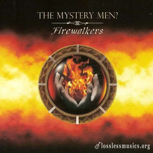 The Mystery Men - Firewalkers (2018)