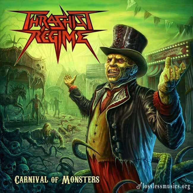 Thrashist Regime - Carnival Of Monsters (2018)
