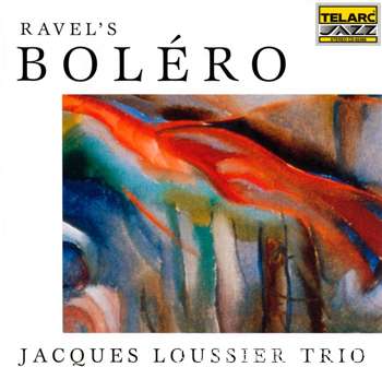 Jacques Loussier Trio - Ravel's Boléro (1999)