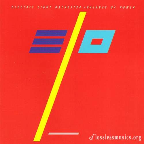 Electric Light Orchestra - Balance Of Power [Reissue 2007] (1986)