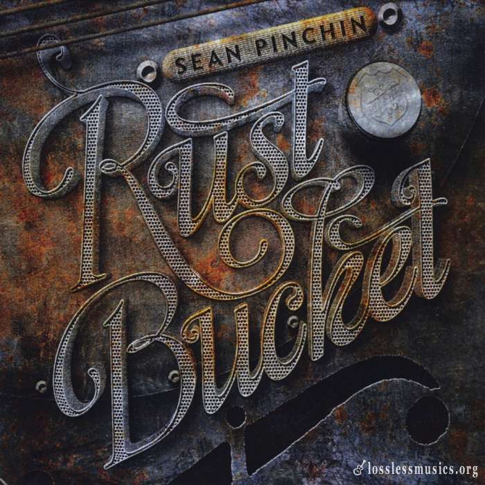 Sean Pinchin - Rustbucket (2013)