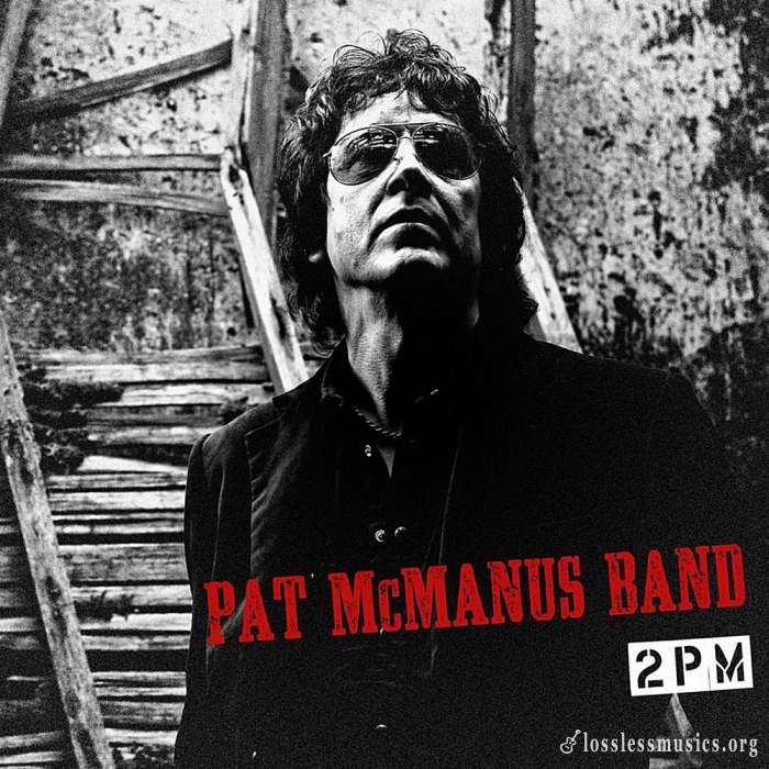 Pat McManus Band - 2 PM (2009)